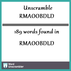 189 words unscrambled from rmaoobdld