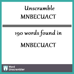 190 words unscrambled from mnbecuact