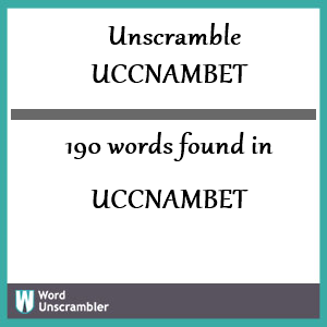 190 words unscrambled from uccnambet