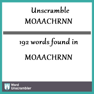 192 words unscrambled from moaachrnn