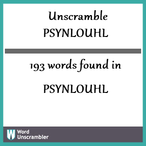 193 words unscrambled from psynlouhl