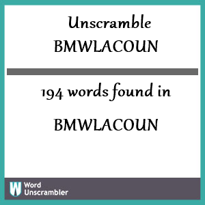 194 words unscrambled from bmwlacoun