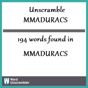 194 words unscrambled from mmaduracs