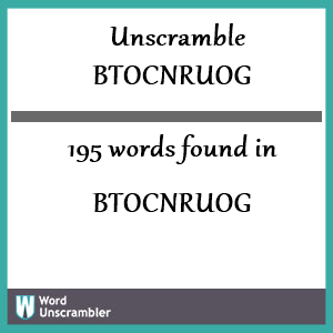 195 words unscrambled from btocnruog