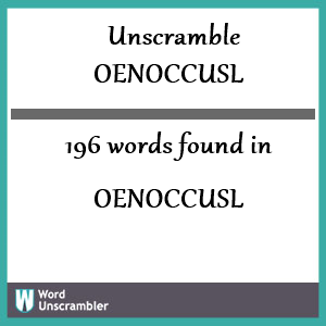 196 words unscrambled from oenoccusl