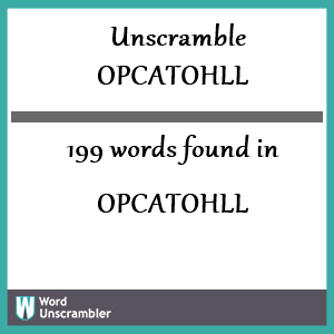 199 words unscrambled from opcatohll