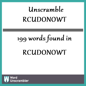 199 words unscrambled from rcudonowt