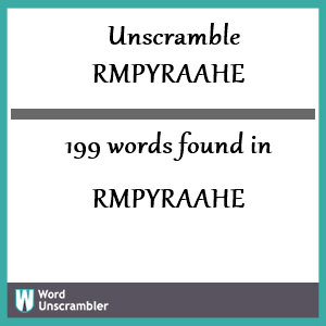 199 words unscrambled from rmpyraahe