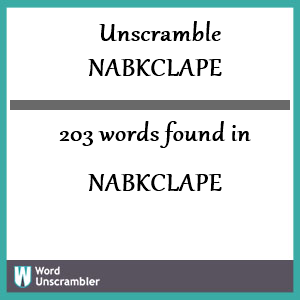 203 words unscrambled from nabkclape