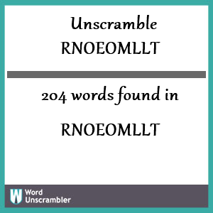 204 words unscrambled from rnoeomllt