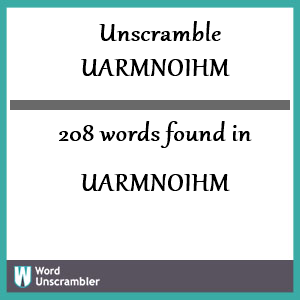 208 words unscrambled from uarmnoihm