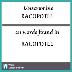 211 words unscrambled from racopotll