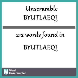 212 words unscrambled from byutlaeqi