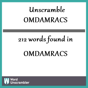 212 words unscrambled from omdamracs