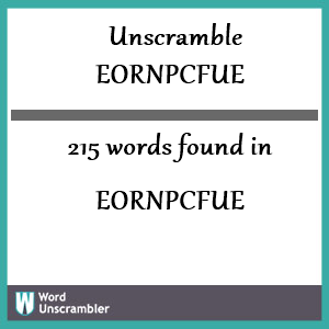 215 words unscrambled from eornpcfue