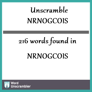 216 words unscrambled from nrnogcois