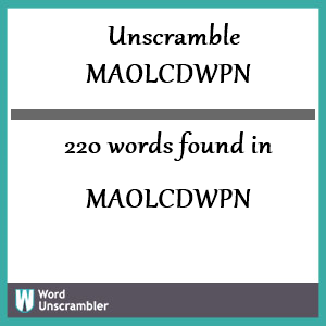 220 words unscrambled from maolcdwpn