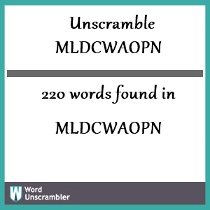 220 words unscrambled from mldcwaopn