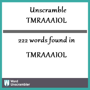 222 words unscrambled from tmraaaiol