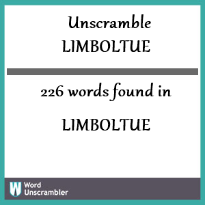 226 words unscrambled from limboltue