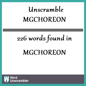 226 words unscrambled from mgchoreon