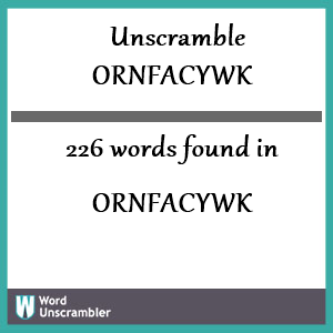 226 words unscrambled from ornfacywk