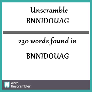 230 words unscrambled from bnnidouag