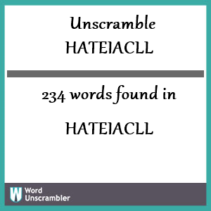 234 words unscrambled from hateiacll