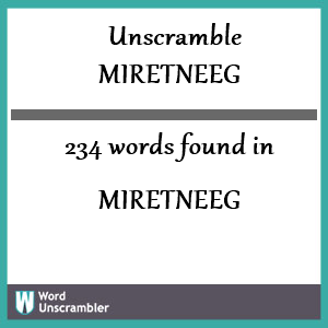 234 words unscrambled from miretneeg