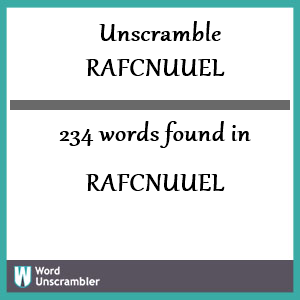 234 words unscrambled from rafcnuuel