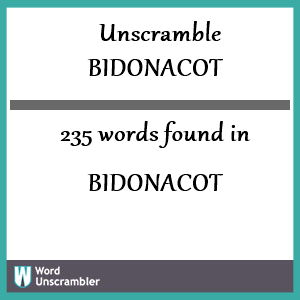 235 words unscrambled from bidonacot