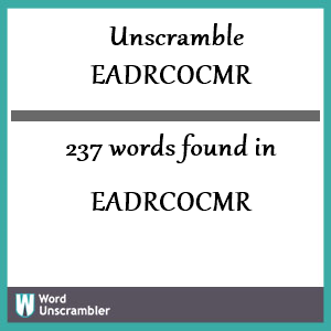 237 words unscrambled from eadrcocmr