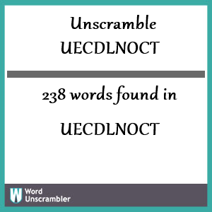 238 words unscrambled from uecdlnoct