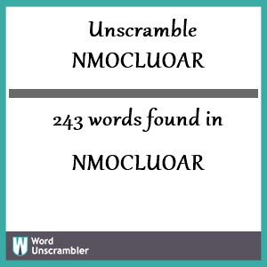 243 words unscrambled from nmocluoar