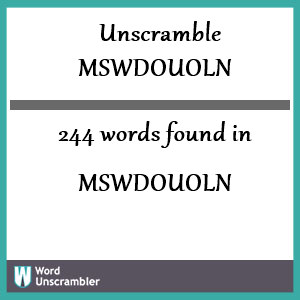 244 words unscrambled from mswdouoln