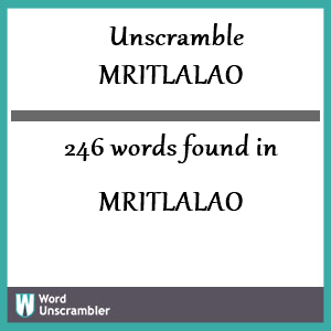 246 words unscrambled from mritlalao