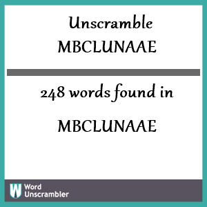 248 words unscrambled from mbclunaae