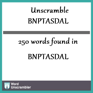 250 words unscrambled from bnptasdal