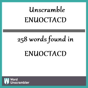 258 words unscrambled from enuoctacd