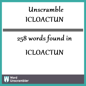 258 words unscrambled from icloactun