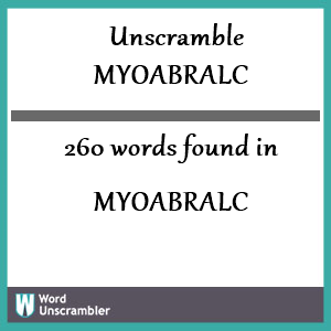 260 words unscrambled from myoabralc