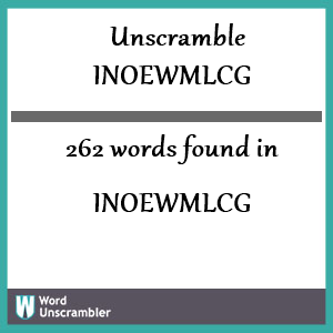 262 words unscrambled from inoewmlcg