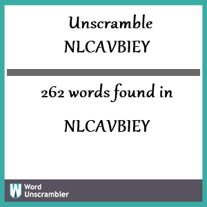 262 words unscrambled from nlcavbiey