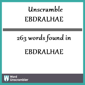 263 words unscrambled from ebdralhae