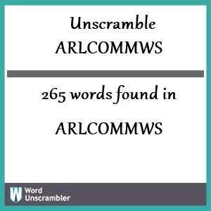 265 words unscrambled from arlcommws