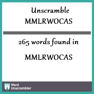 265 words unscrambled from mmlrwocas