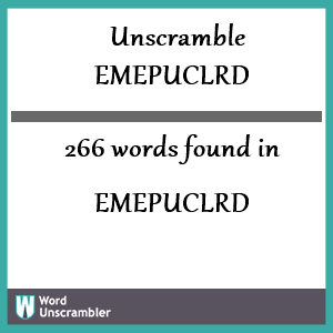 266 words unscrambled from emepuclrd