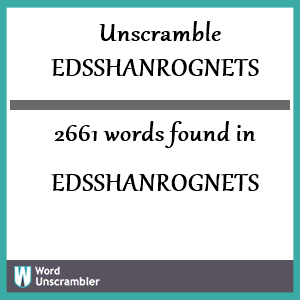 2661 words unscrambled from edsshanrognets