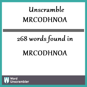 268 words unscrambled from mrcodhnoa