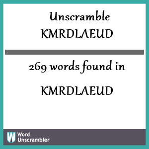 269 words unscrambled from kmrdlaeud